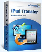 Aiseesoft iPad Transfer