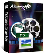 Aiseesoft TS Converter for Mac